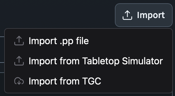 The Import menu open on the My Games page showing three options: Import .pp file, Import from Tabletop Simulator, and Import from TGC